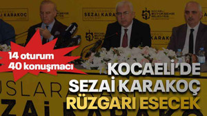 Kocaeli’de Sezai Karakoç rüzgarı esecek